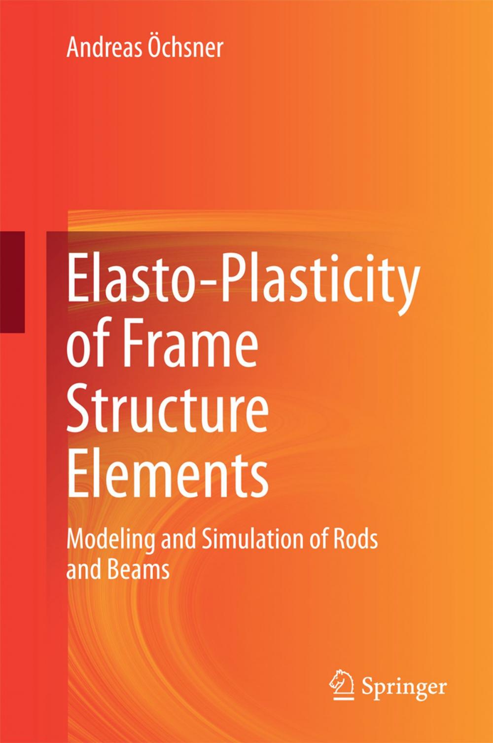 Big bigCover of Elasto-Plasticity of Frame Structure Elements