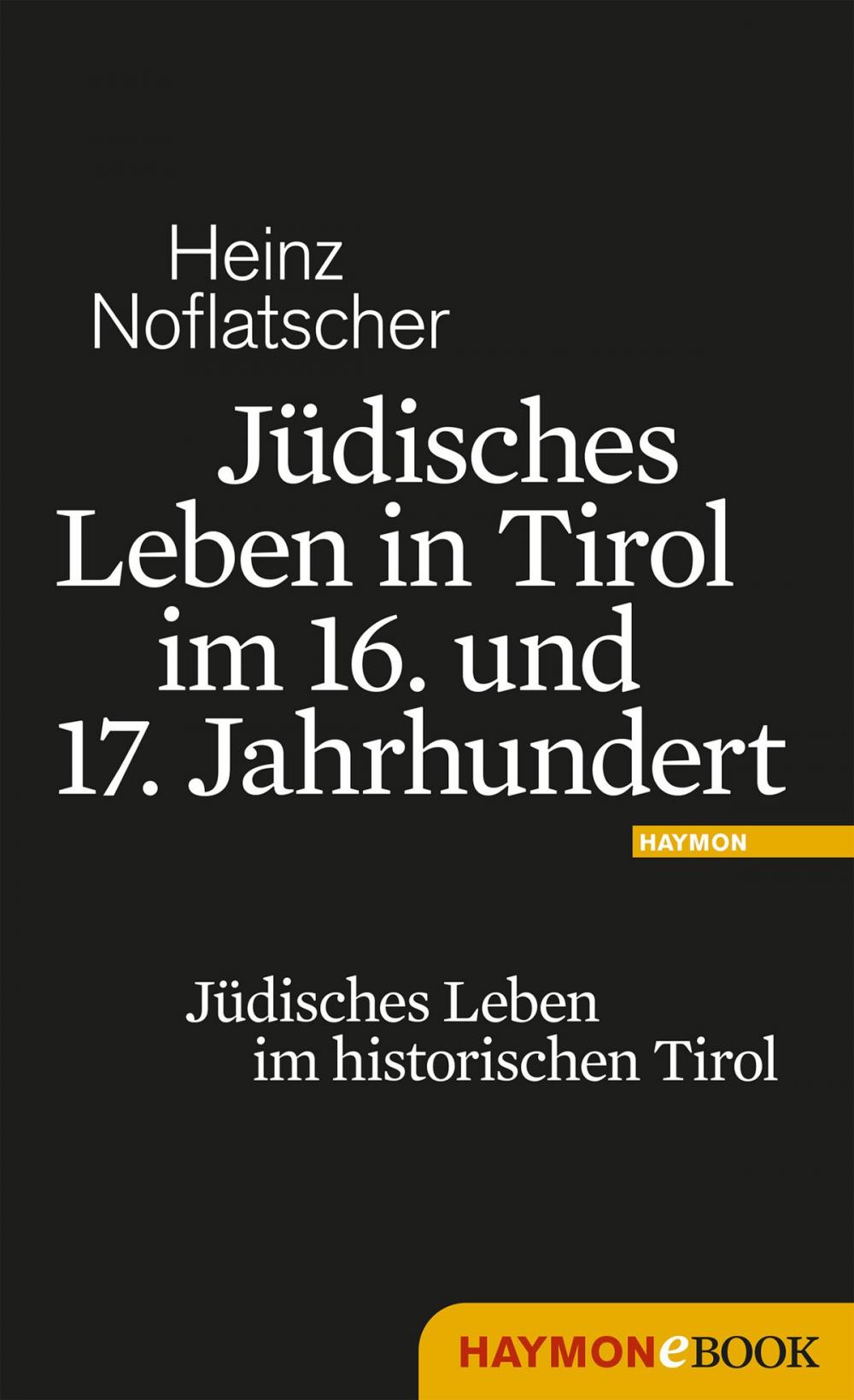 Big bigCover of Jüdisches Leben in Tirol im 16. und 17. Jahrhundert