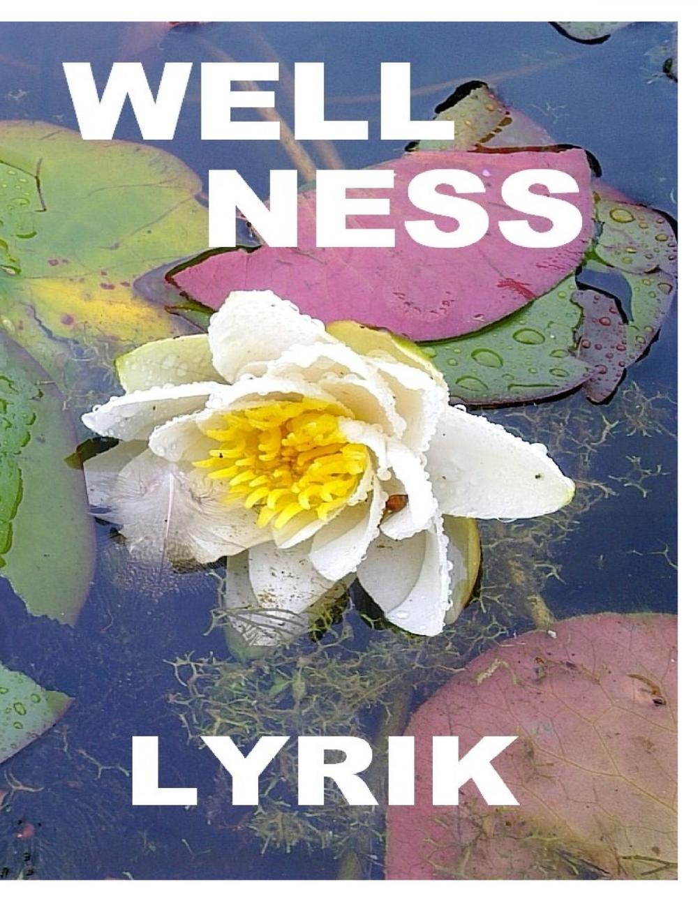 Big bigCover of Wellnesslyrik