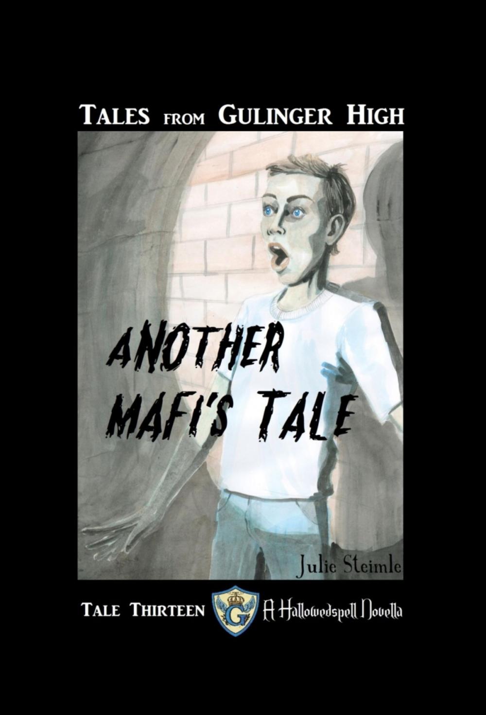 Big bigCover of Tales from Gulinger High: Tale Thirteen