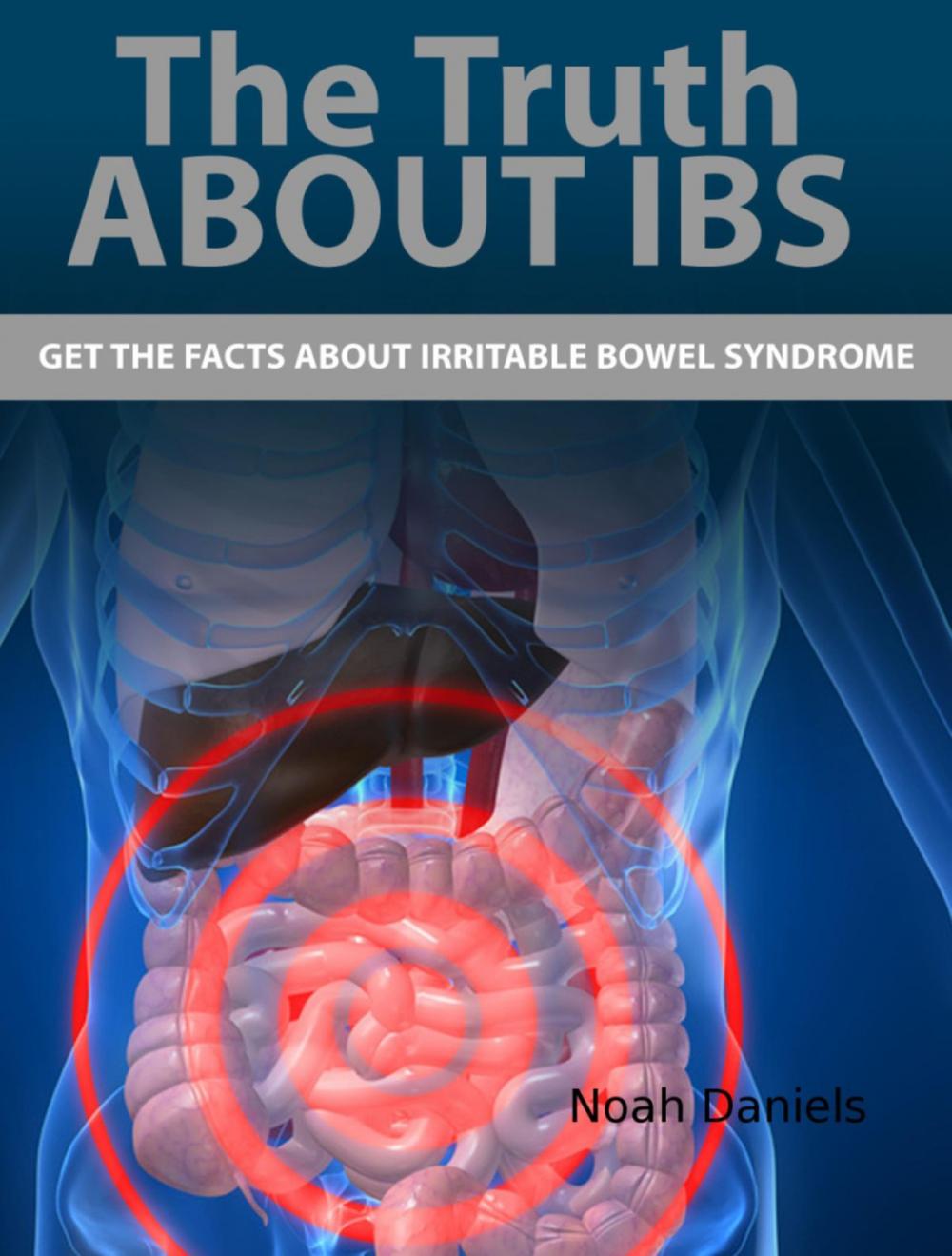 Big bigCover of The Truth About IBS