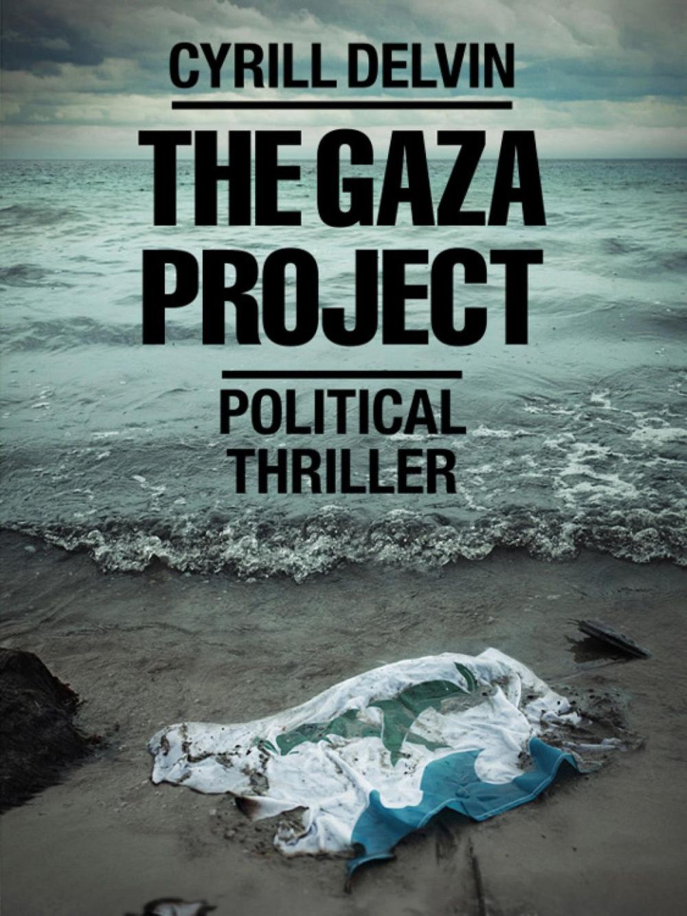 Big bigCover of The Gaza Project