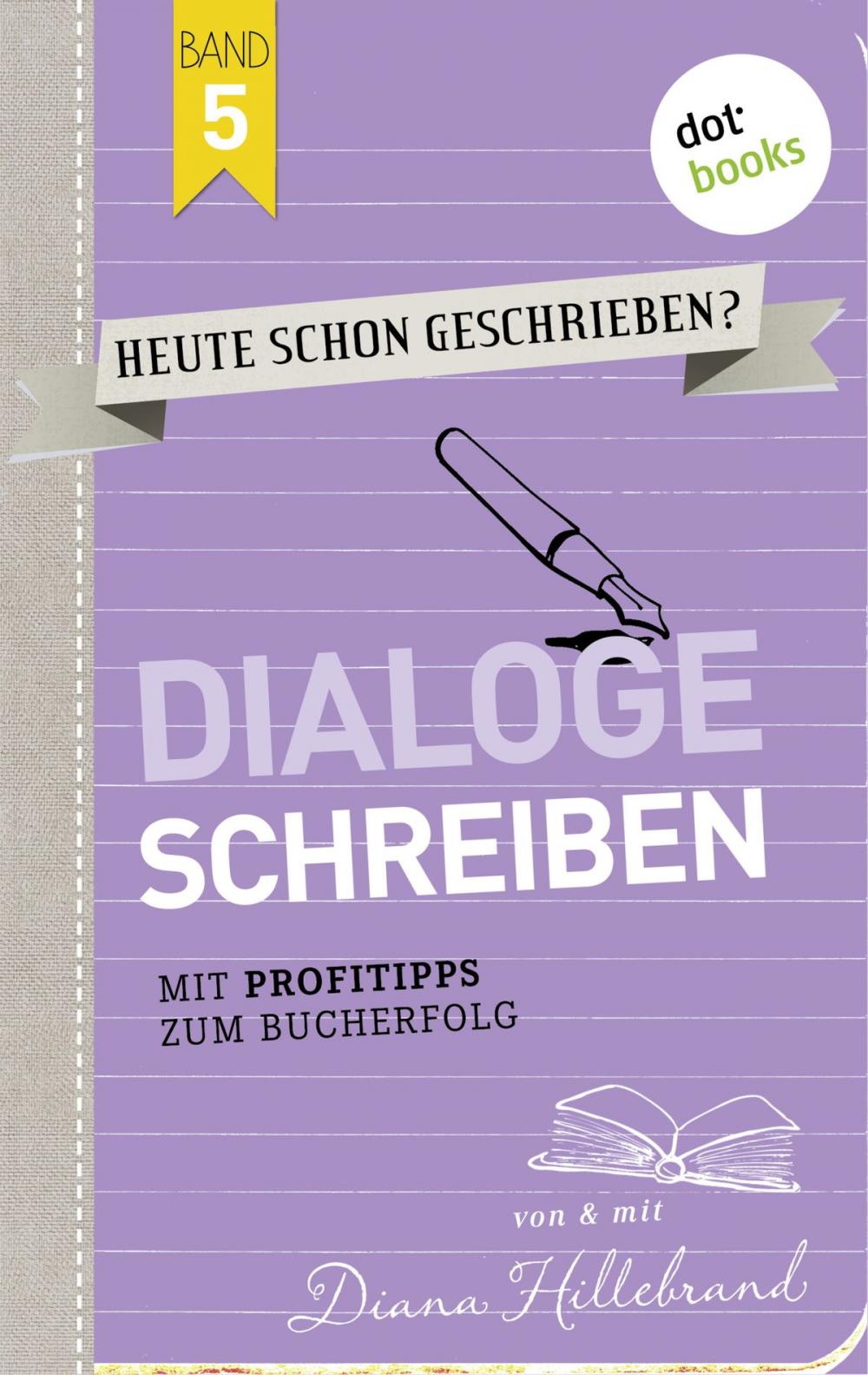 Big bigCover of HEUTE SCHON GESCHRIEBEN? - Band 5: Dialoge schreiben