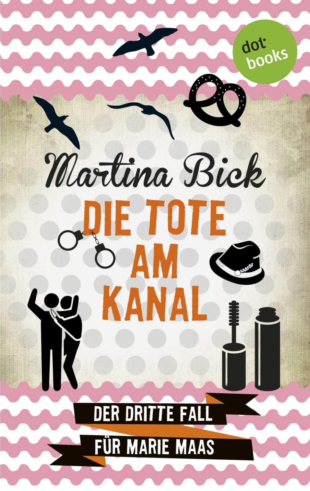 Big bigCover of Die Tote am Kanal: Der dritte Fall für Marie Maas