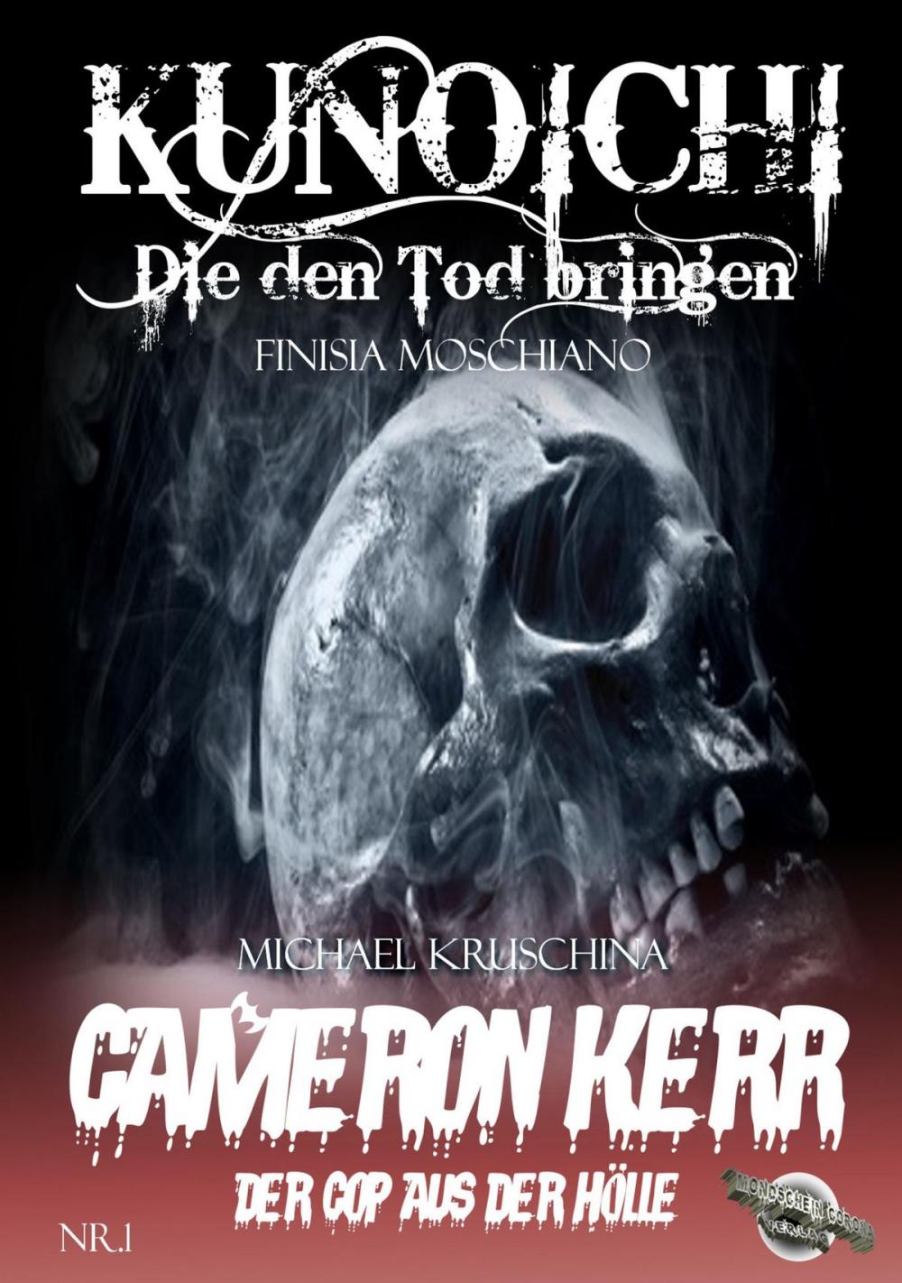 Big bigCover of Kunoichi - Die den Tod bringen / Cameron Kerr - Der Cop aus der Hölle, Nr. 1