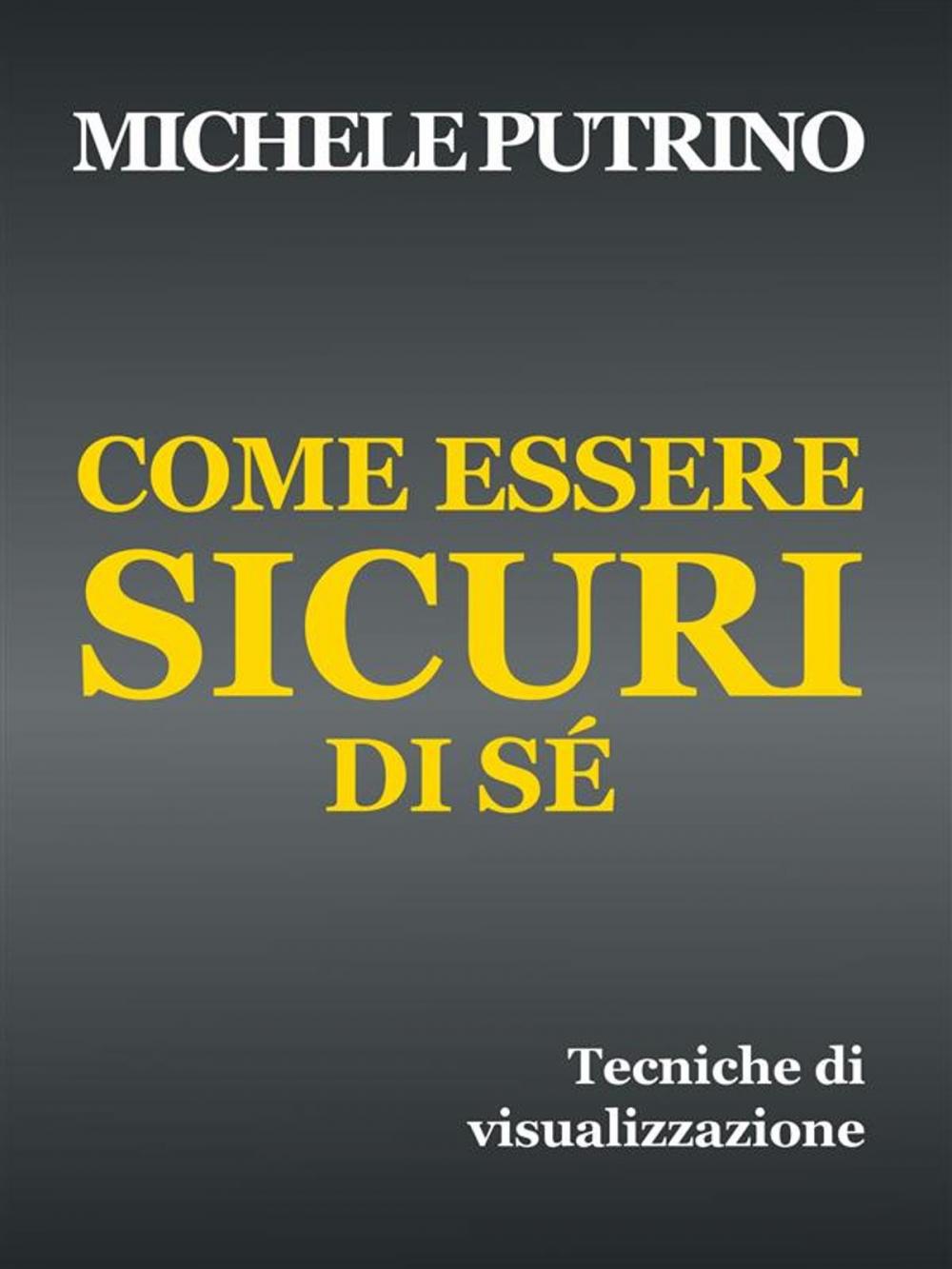 Big bigCover of Come Essere Sicuri di Sé