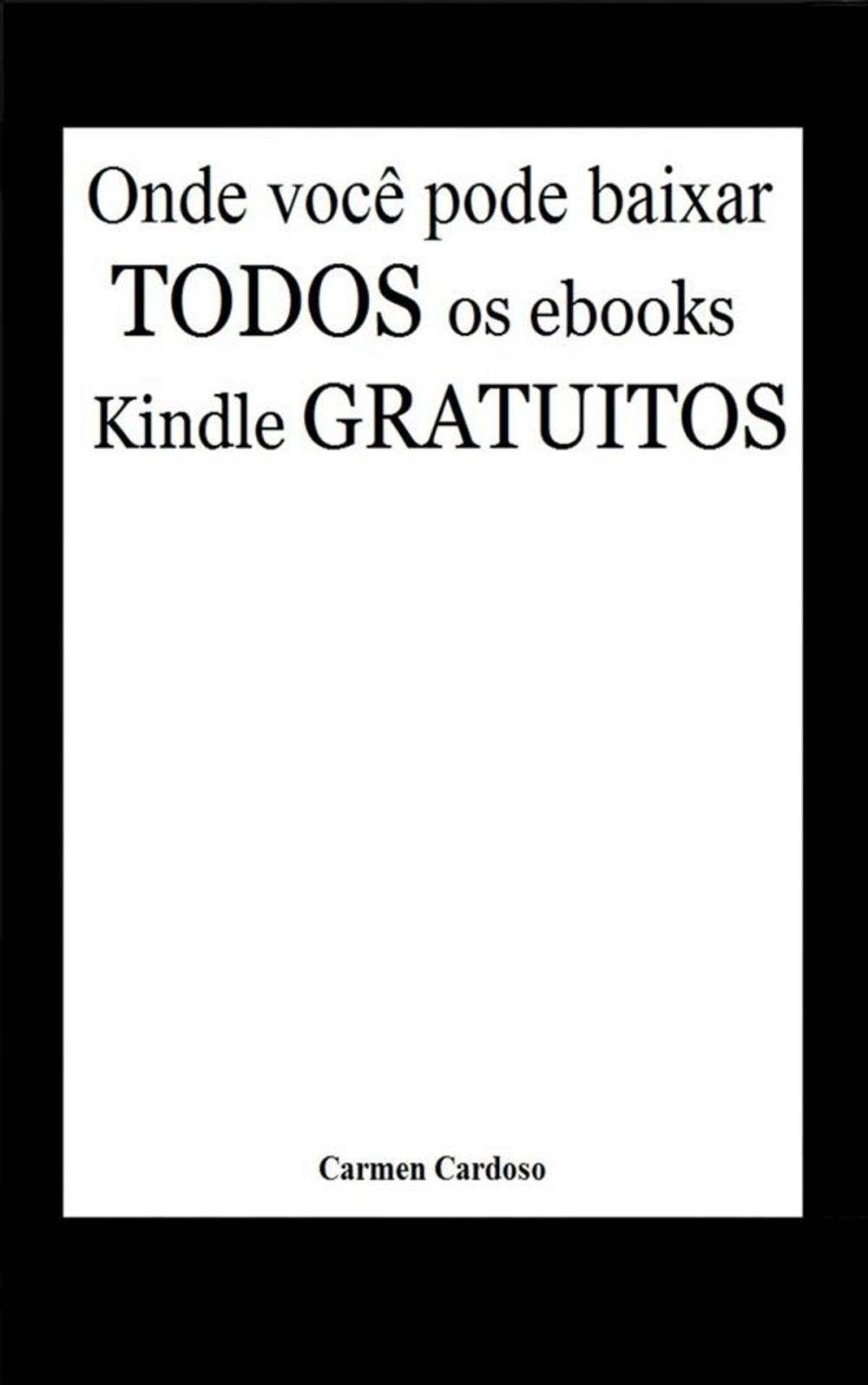 Big bigCover of Onde você pode baixar todos os eBooks Kindle gratuitos (Milhares de livros grátis!)