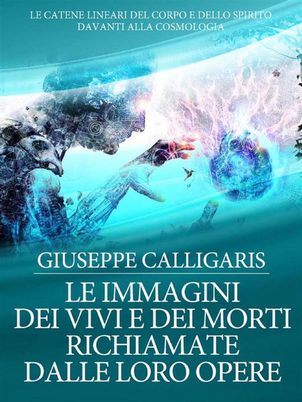 Big bigCover of Le Immagini dei Vivi e dei Morti richiamate dalle loro Opere