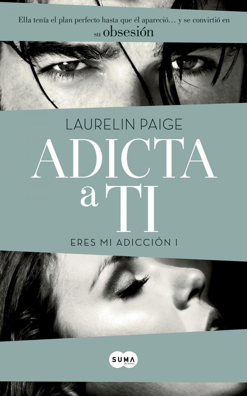 Big bigCover of Adicta a ti (Eres mi adicción 1)