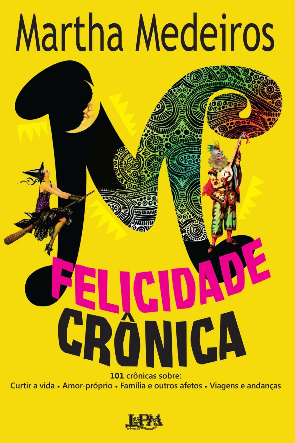 Big bigCover of Felicidade crônica