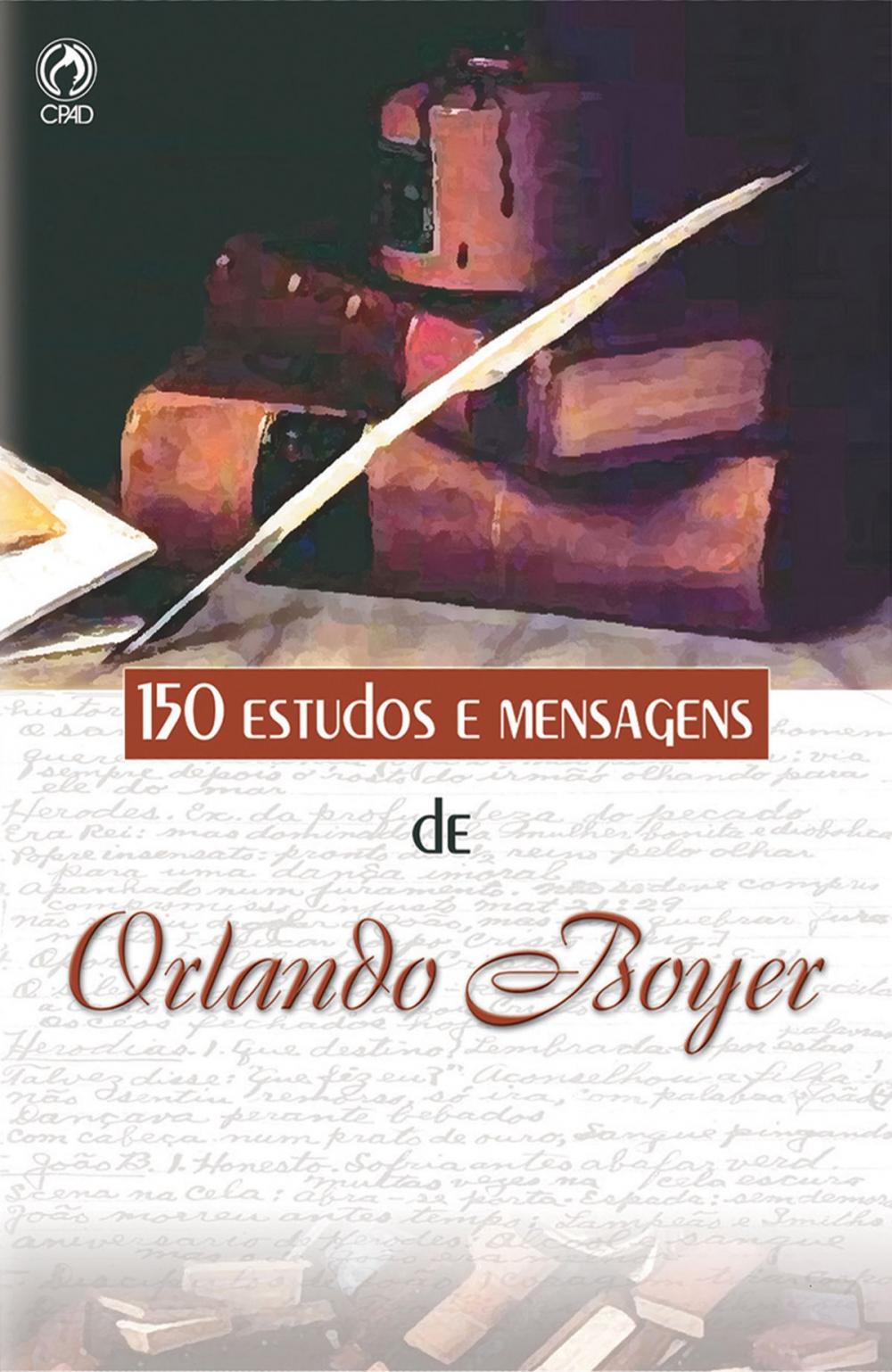 Big bigCover of 150 Estudos e Mensagens de Orlando Boyer