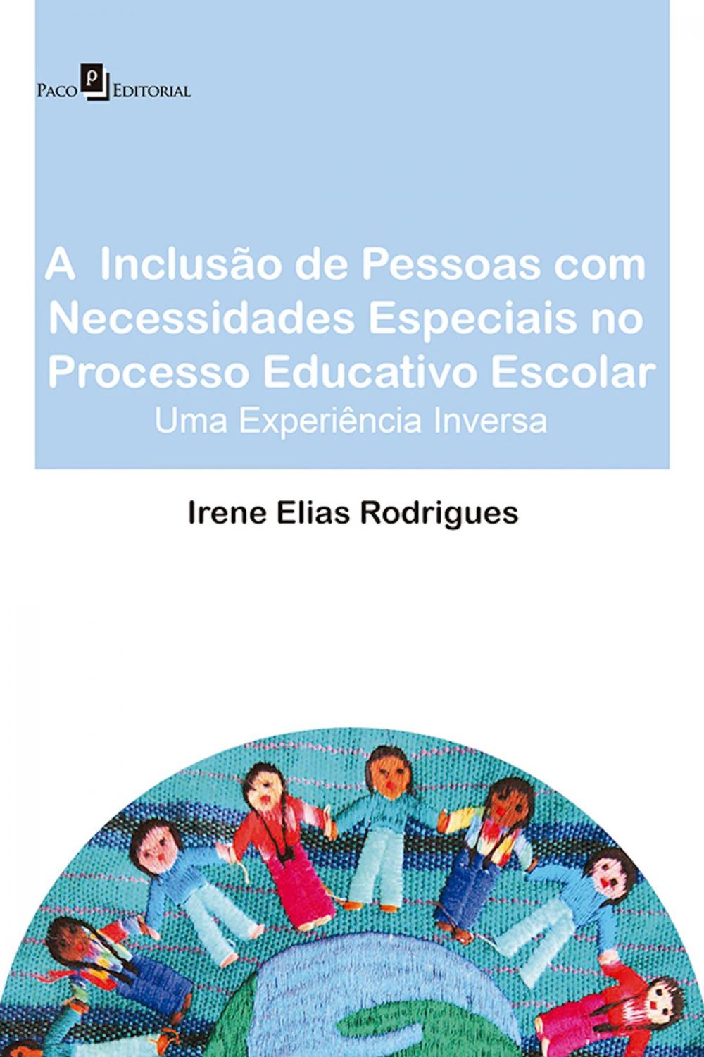 Big bigCover of A inclusão de pessoas com necessidades especiais no processo educativo escolar