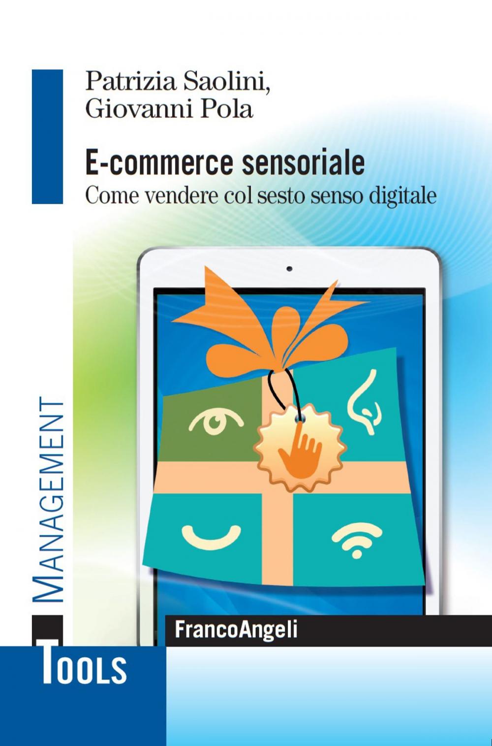 Big bigCover of E - commerce sensoriale. Come vendere col sesto senso digitale