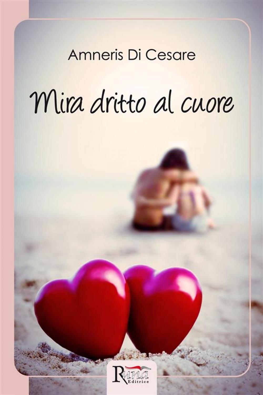 Big bigCover of Mira dritto al cuore