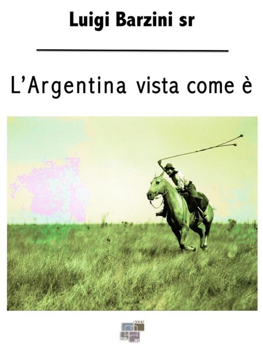 Big bigCover of L'Argentina vista come è