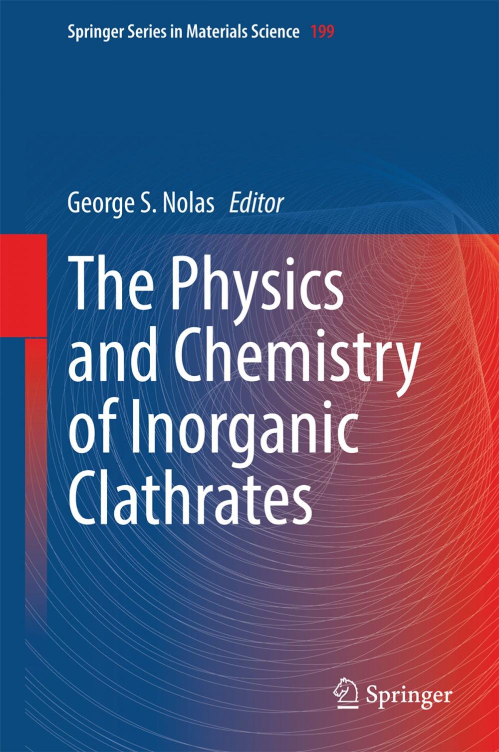 Big bigCover of The Physics and Chemistry of Inorganic Clathrates