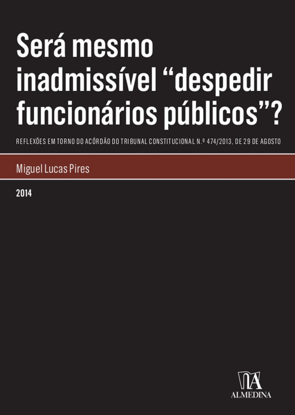 Big bigCover of Será mesmo inadmissível "despedir funcionários públicos"?