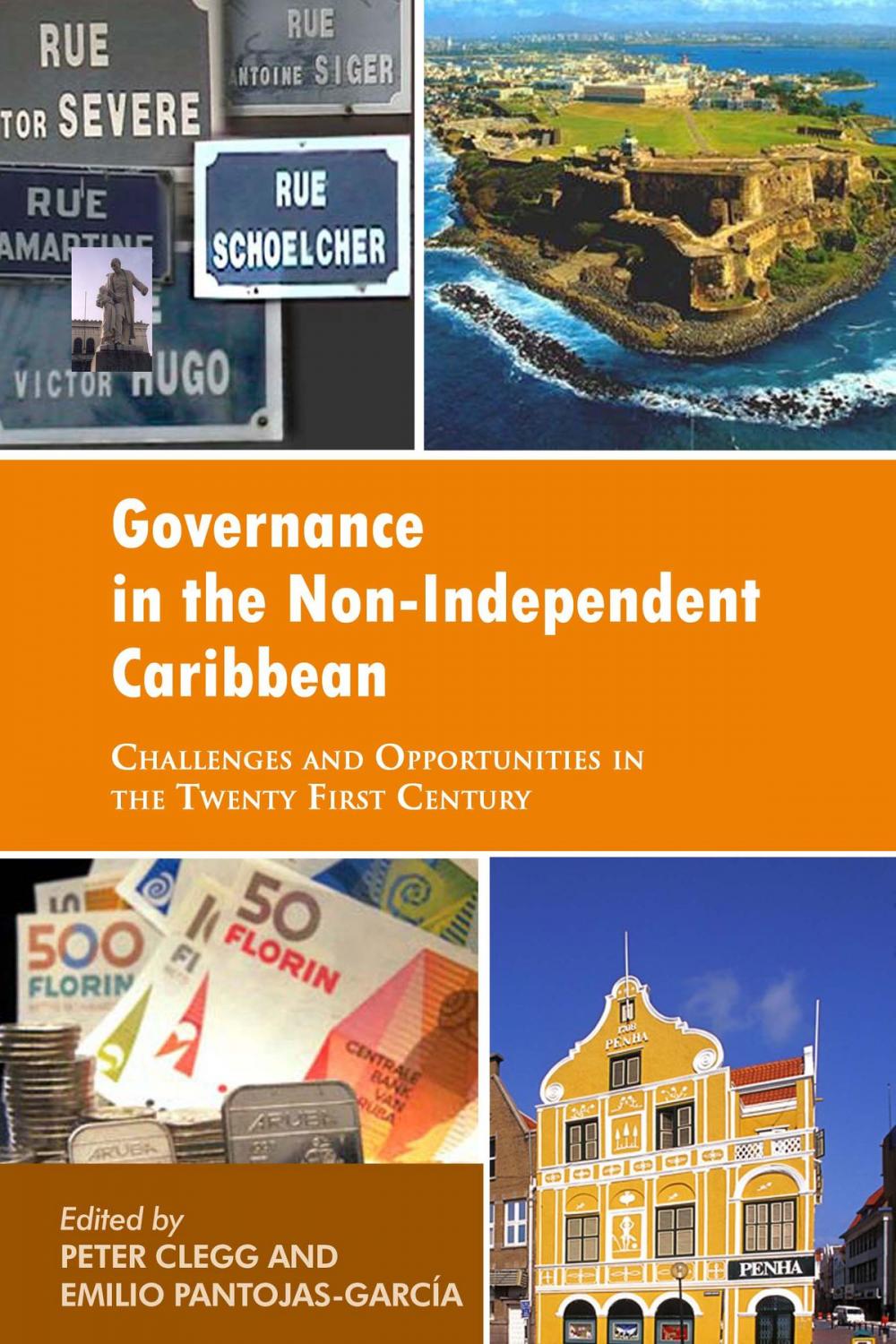 Big bigCover of Governance in the Non-Independent Caribbean: Challenges and Opportunities in the Twenty-first Century