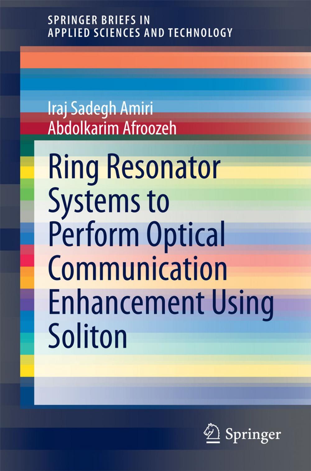 Big bigCover of Ring Resonator Systems to Perform Optical Communication Enhancement Using Soliton