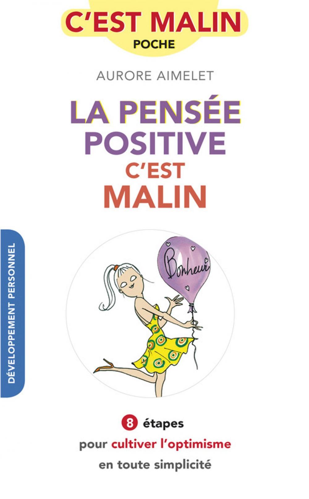 Big bigCover of La pensée positive, c'est malin