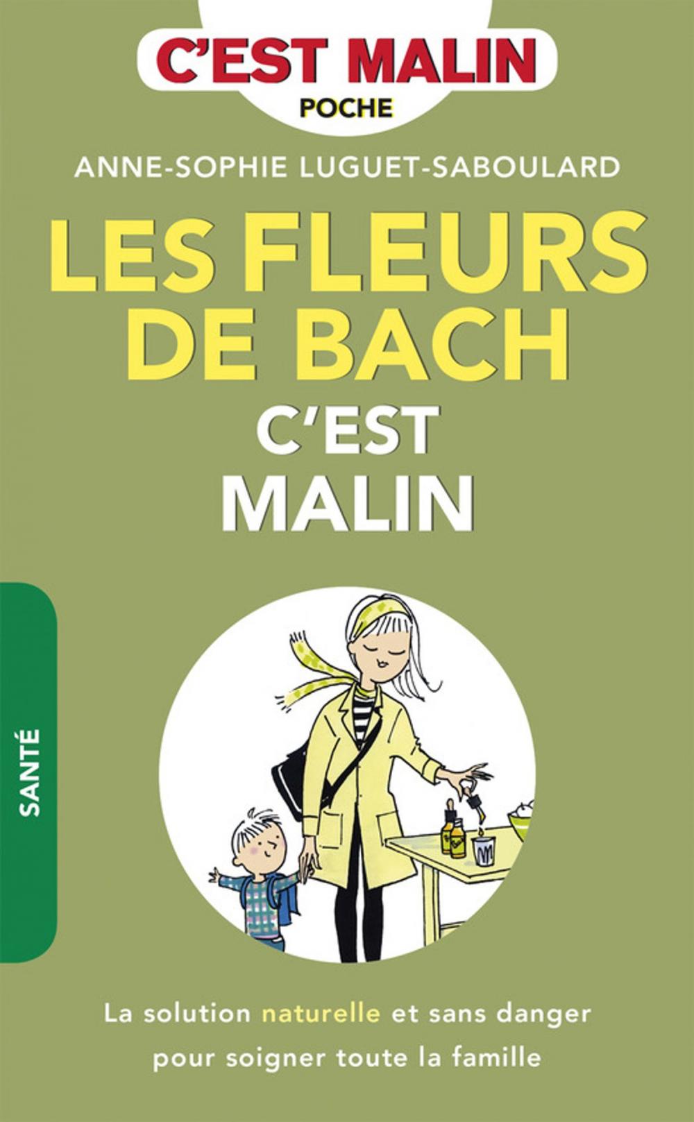 Big bigCover of Les fleurs de Bach, c'est malin