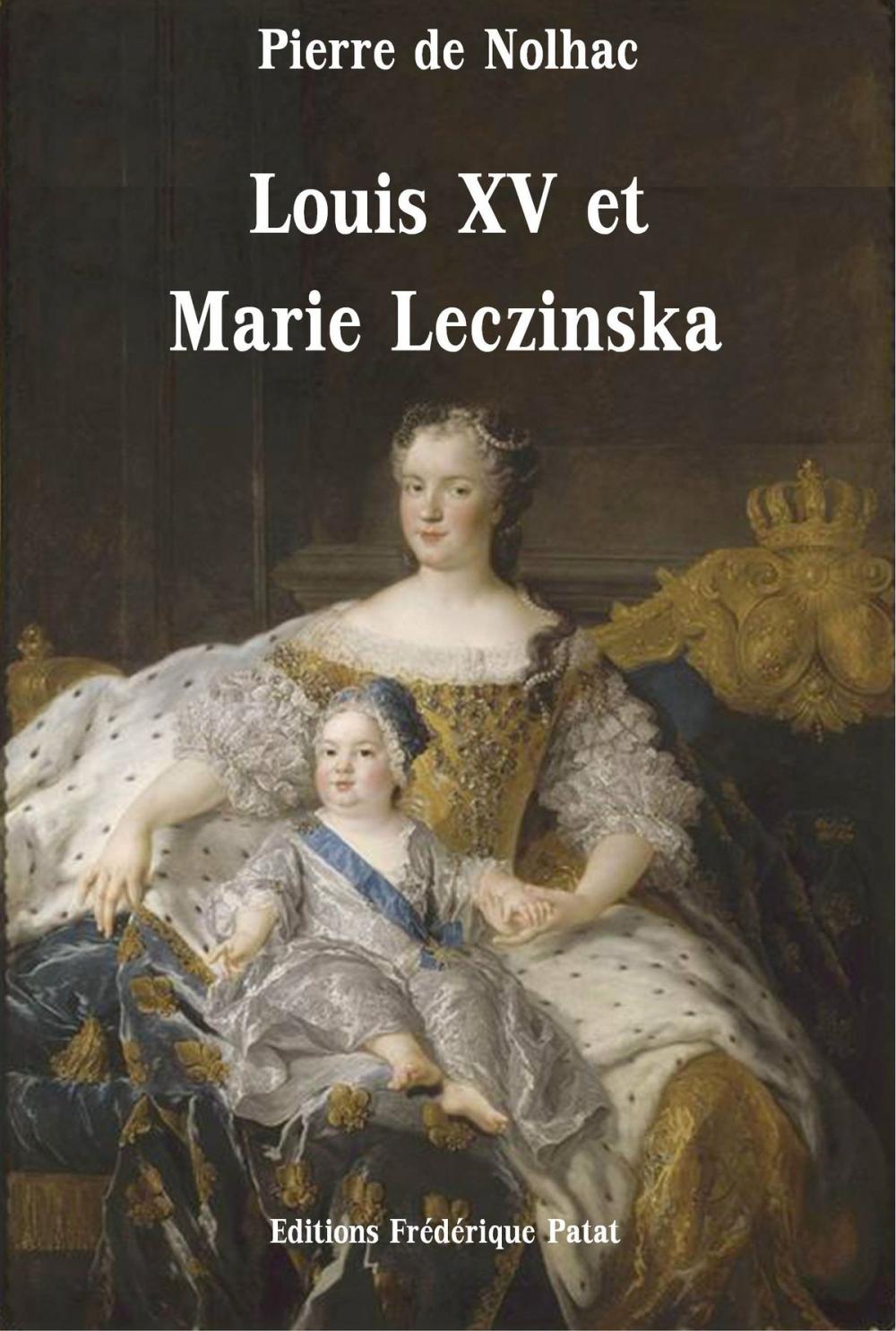 Big bigCover of Louis XV et Marie Leczinska