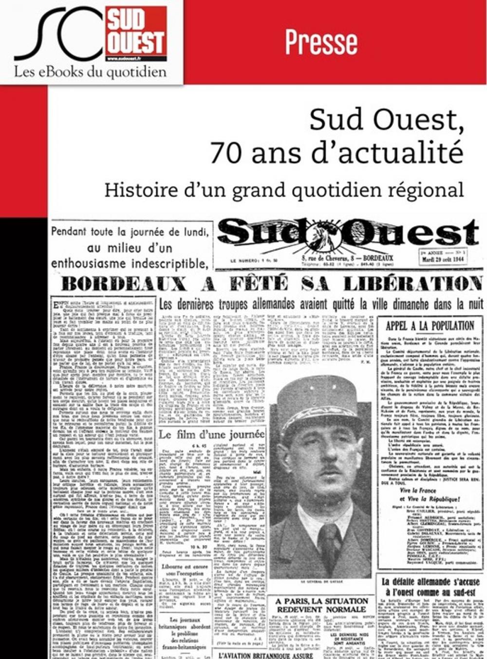 Big bigCover of Sud Ouest, 70 ans d'actualité