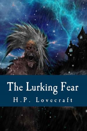 Cover of the book The Lurking Fear by H.A. Guerber