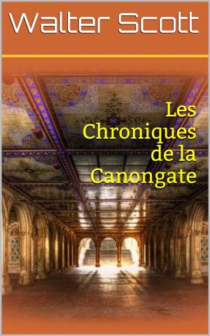 Cover of the book Les Chroniques de la Canongate by Victor Considerant