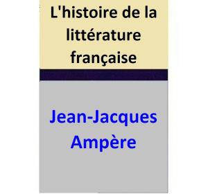 Book cover of L'histoire de la littérature française