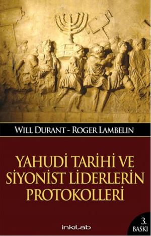 Cover of the book Yahudi Tarihi ve Siyonist Liderlerin Protokolleri by Abdurrahman Dilipak