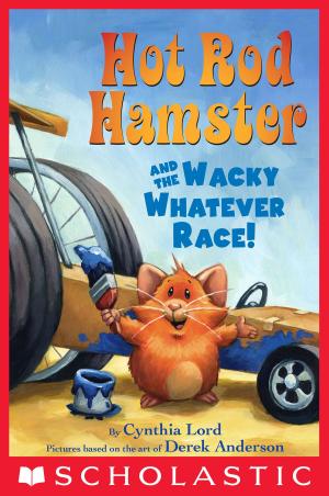 Book cover of Hot Rod Hamster and the Wacky Whatever Race!