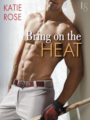 Cover of the book Bring on the Heat by Andrea Eames