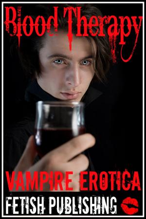 Cover of Blood Therapy: Vampire Erotica (Vampire Fantasies - Volume 2)