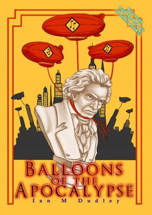 Cover of Balloons of the Apocalypse