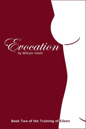 Cover of the book Evocation: Book 2 of the Training of Eileen by Athens Vamlets
