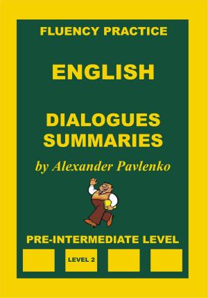 Book cover of English, Dialogues, Summaries, Pre-Intermediate Level