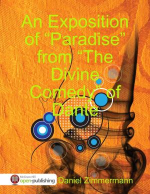 Book cover of An Exposition of “Paradise” from the "Divine Comedy” of Dante