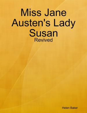 Cover of the book Miss Jane Austen's Lady Susan - Revived by Rebecca J. Vickery