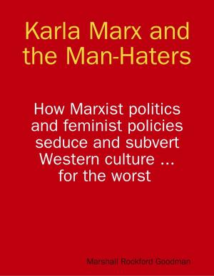 Cover of the book Karla Marx and the Man-Haters by Lauren Armour-Wilson