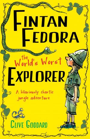 Cover of the book Fintan Fedora: The World's Worst Explorer by Cathy Cole