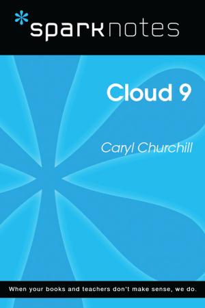 Cover of the book Cloud 9 (SparkNotes Literature Guide) by Ian S. Bott