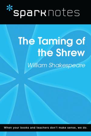 Cover of the book The Taming of the Shrew (SparkNotes Literature Guide) by Giancarlo Biguzzi