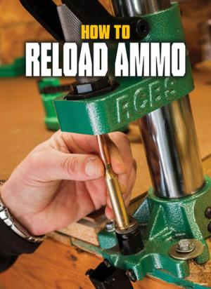 Cover of the book How to Reload Ammo by Grant Cunningham