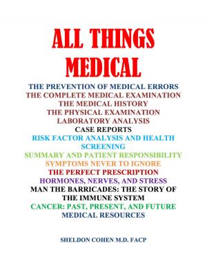 Cover of the book All Things Medical by T. Lotti, J. Hercogová, R.A. Schwartz, A.M. D’Erme, I. Korobko, Y. Valle