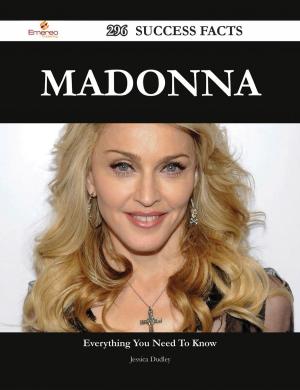 Cover of the book Madonna 296 Success Facts - Everything you need to know about Madonna by Betty Knowles