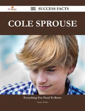 Book cover of Cole Sprouse 111 Success Facts - Everything you need to know about Cole Sprouse