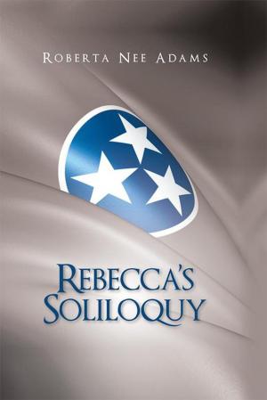 Cover of the book Rebecca’S Soliloquy by Richard Ferguson