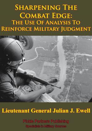 Cover of the book Vietnam Studies - Sharpening The Combat Edge: The Use Of Analysis To Reinforce Military Judgment [Illustrated Edition] by Major Bruce H. Hupe