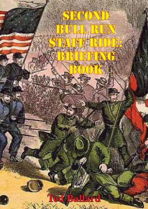 Cover of the book Second Bull Run Staff Ride: Briefing Book [Illustrated Edition] by Major Paul S. Sarat Jr.